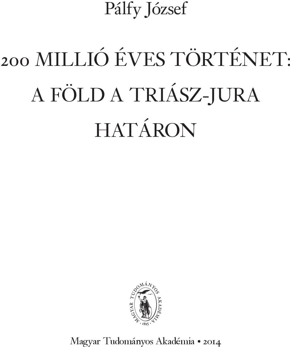 TRIÁSZ-JURA HATÁRON