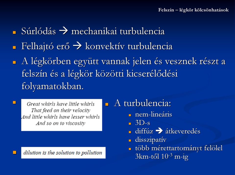 és a légkör köötti kicserélődési folyamatokban.