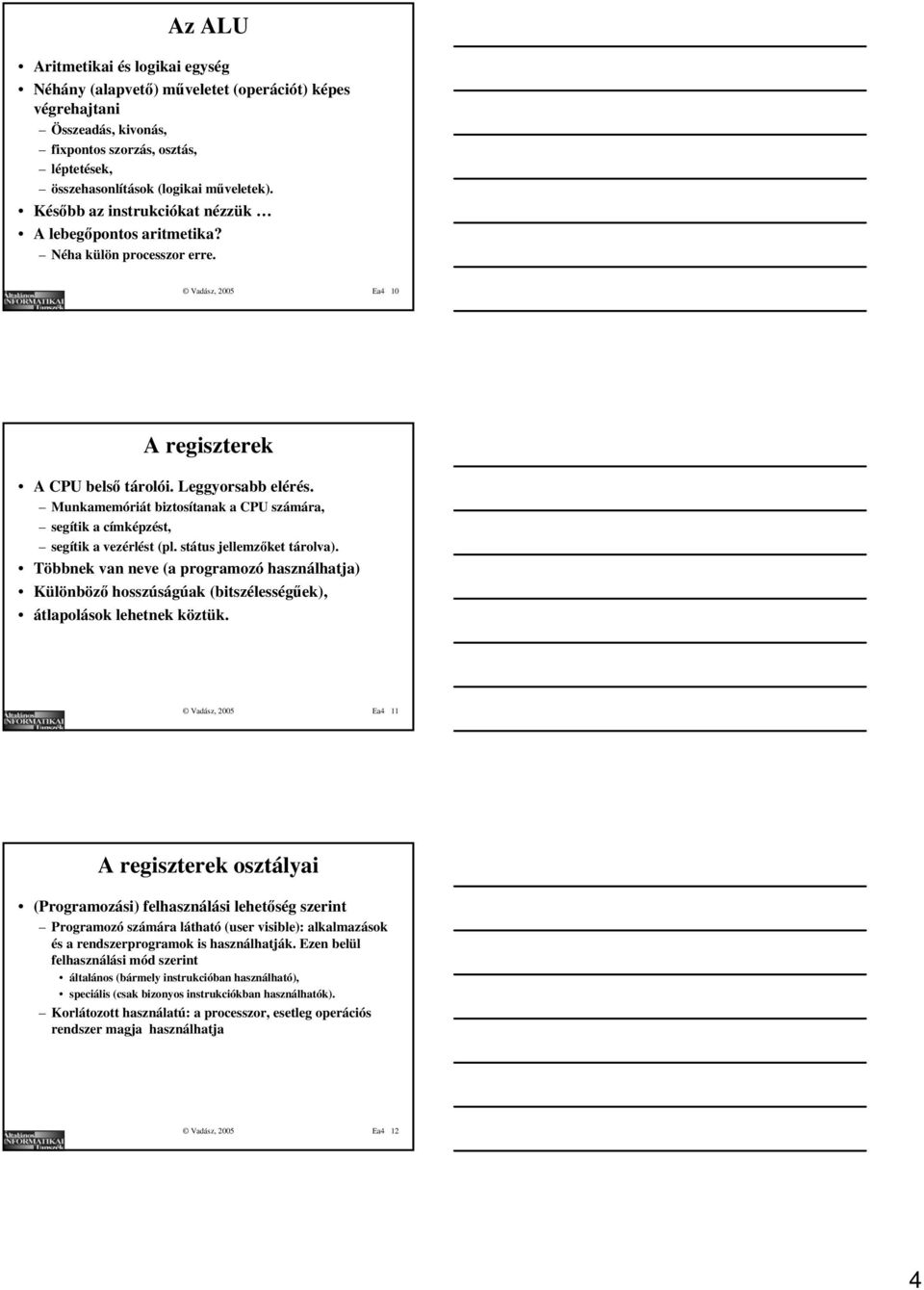 Egy elképzelt CPU. A CPU fő részei. Intel 386. Dekódoló és Sínvezérlő.  Regiszterek - PDF Ingyenes letöltés