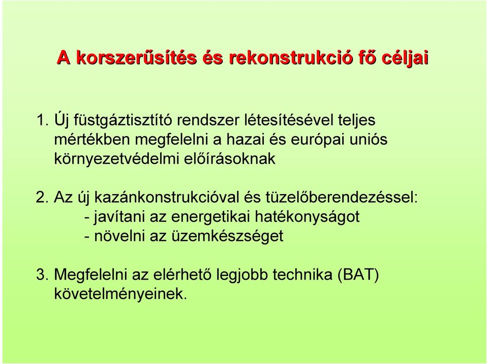 uniós környezetvédelmi előírásoknak 2.