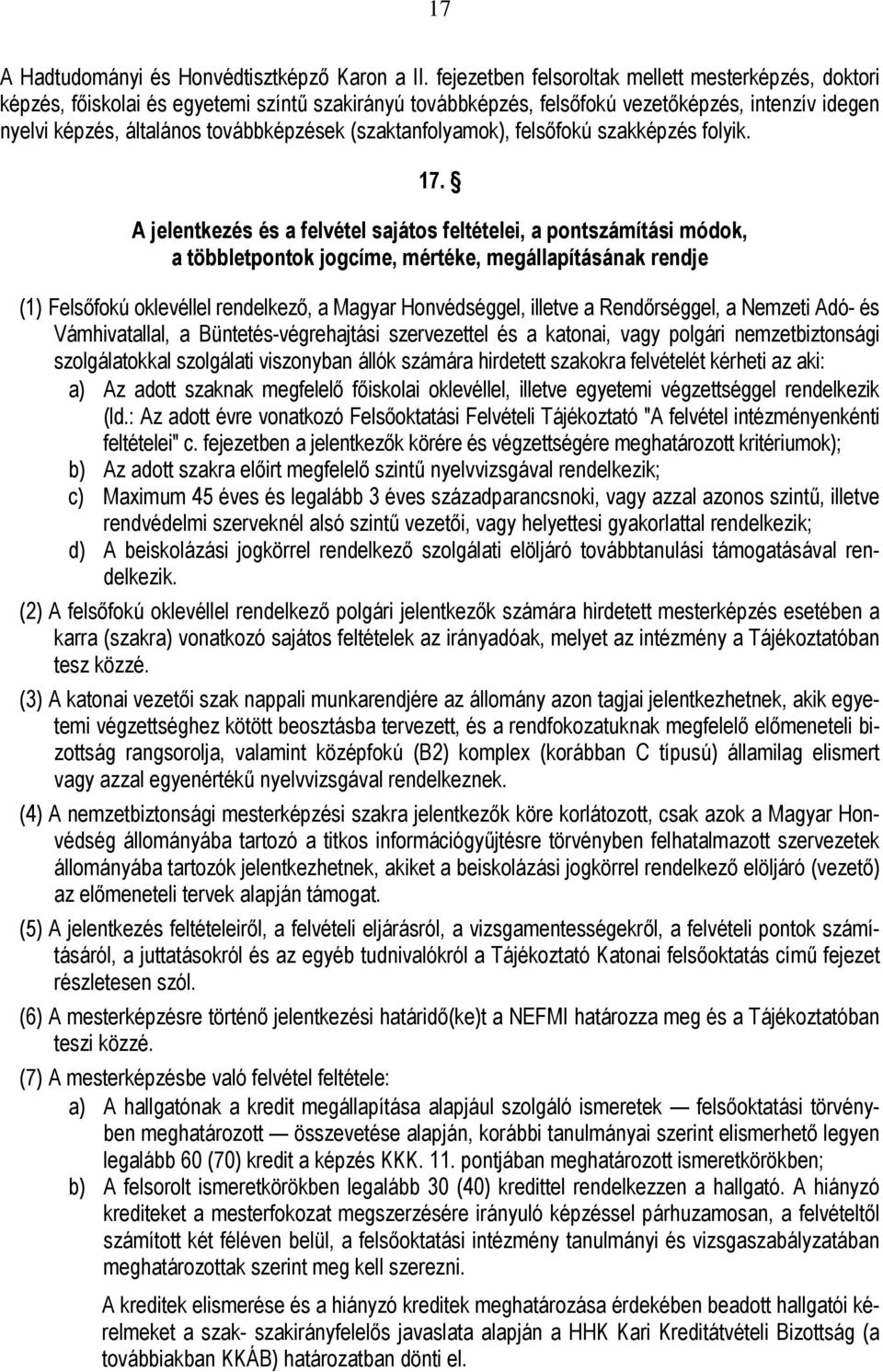 NEMZETI KÖZSZOLGÁLATI EGYETEM EGYETEMI FELVÉTELI SZABÁLYZAT - PDF Ingyenes  letöltés