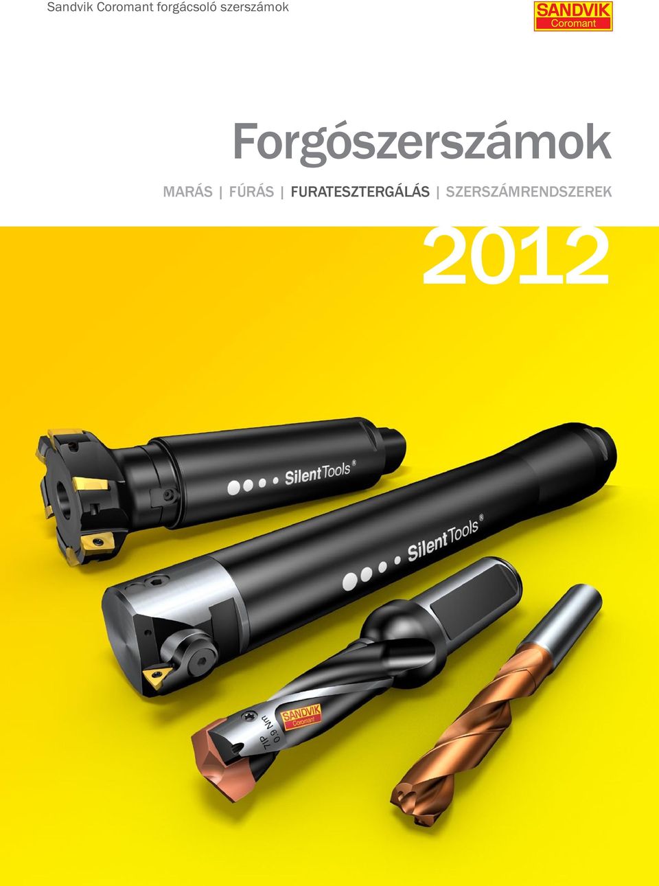 Sandvik Coromant forgácsoló szerszámok. Forgószerszámok MARÁS FÚRÁS  FURATESZTERGÁLÁS SZERSZÁMRENDSZEREK - PDF Ingyenes letöltés