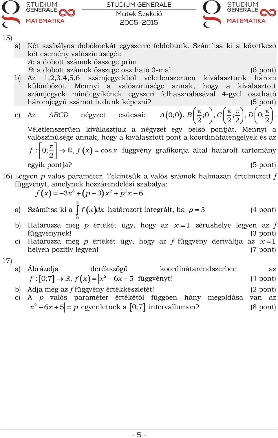 MATEMATIKA ÉRETTSÉGI TÍPUSFELADATOK EMELT SZINT Függvények Analízis - PDF  Ingyenes letöltés