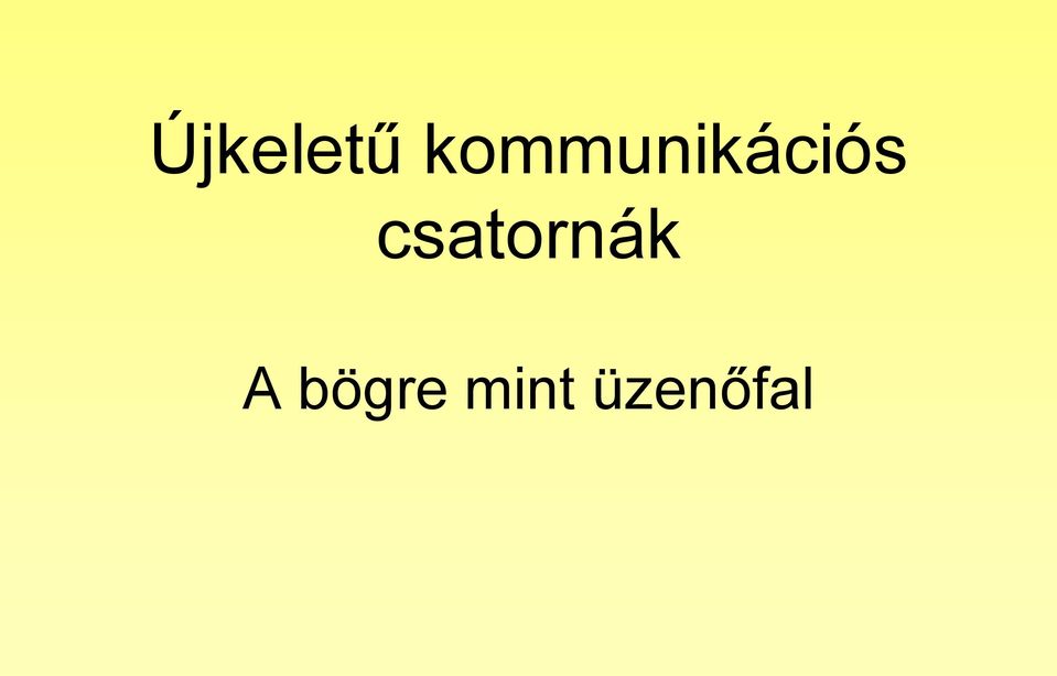 csatornák A