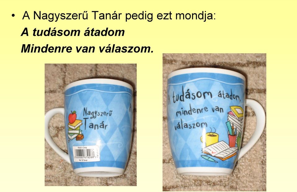 A tudásom átadom