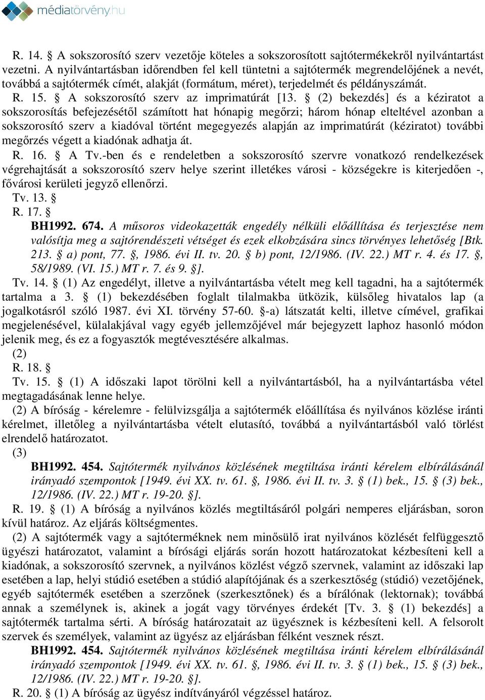 A sokszorosító szerv az imprimatúrát [13.