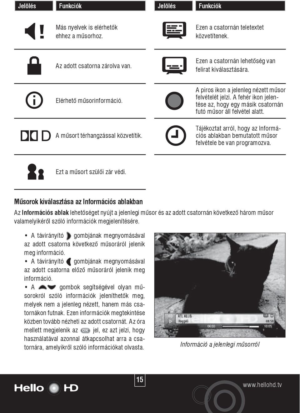 jest ochroną rodzici Más nyelvek is elérhetôk Ezen Ten program a csatornán objęty teletextet jest ochroną rodzici Dostępne są inne języki dla tego programu.