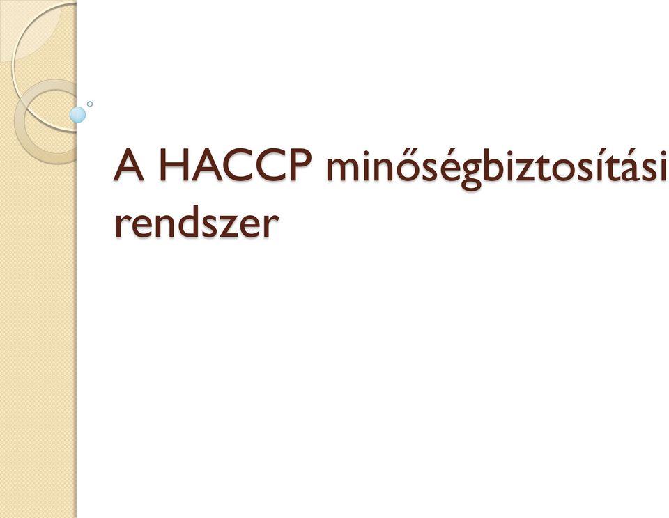 A HACCP minőségbiztosítási rendszer - PDF Free Download