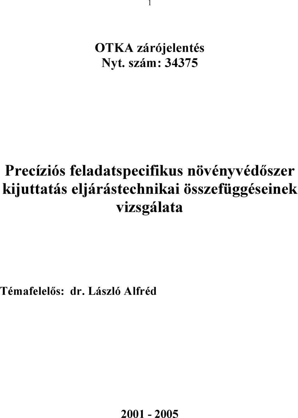 növényvédőszer kijuttatás eljárástechnikai