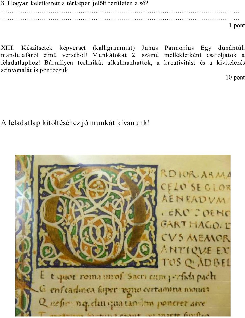 verséből! Munkátokat 2. számú mellékletként csatoljátok a feladatlaphoz!