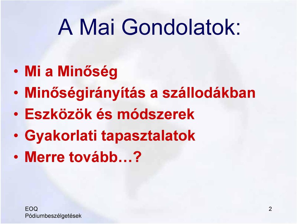 Eszközök és módszerek