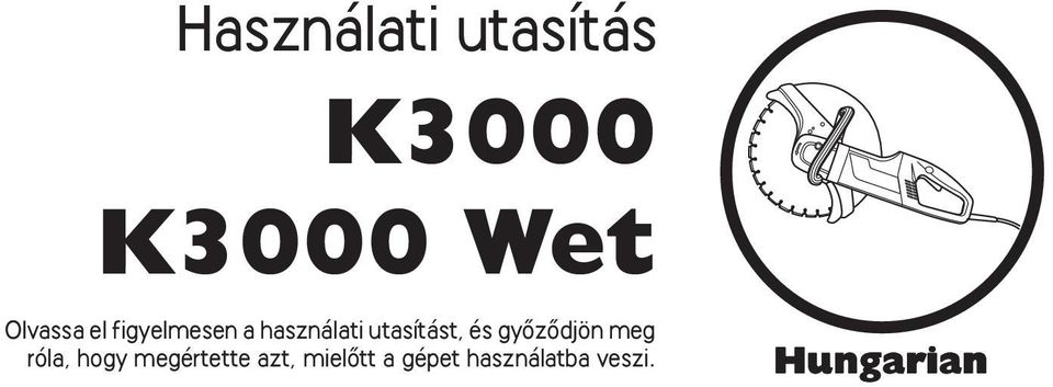 utasítást, és gyœzœdjön meg róla, hogy