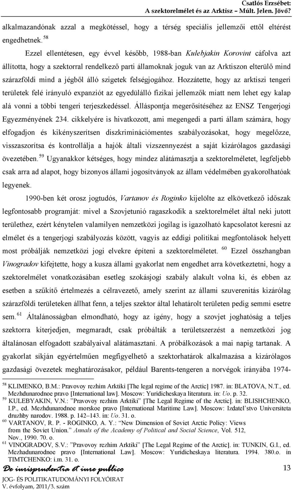 jégből álló szigetek felségjogához.