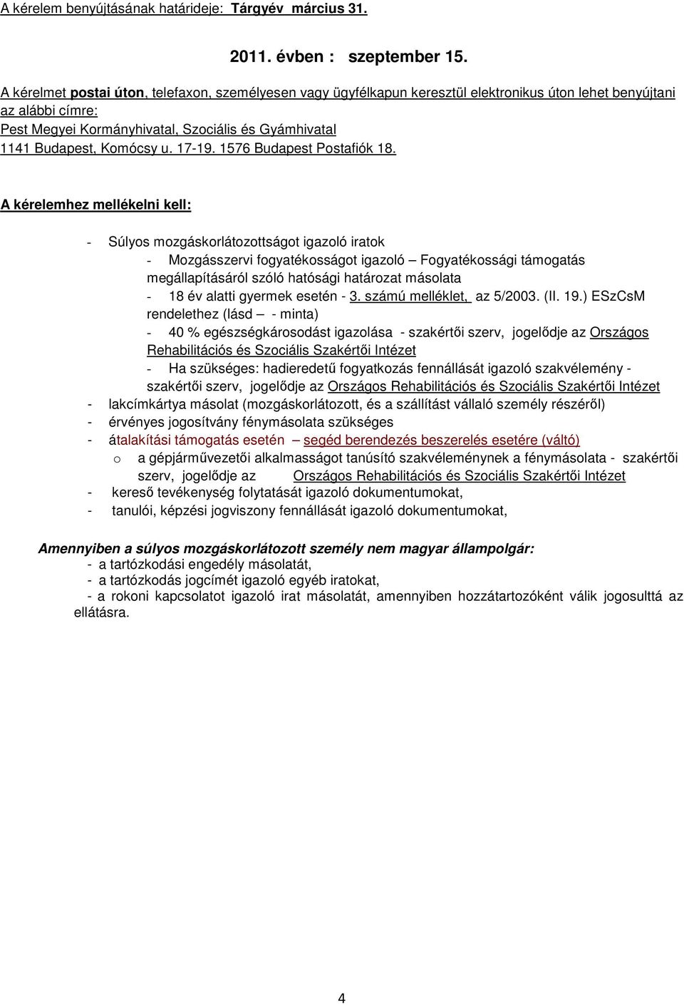 Komócsy u. 17-19. 1576 Budapest Postafiók 18.