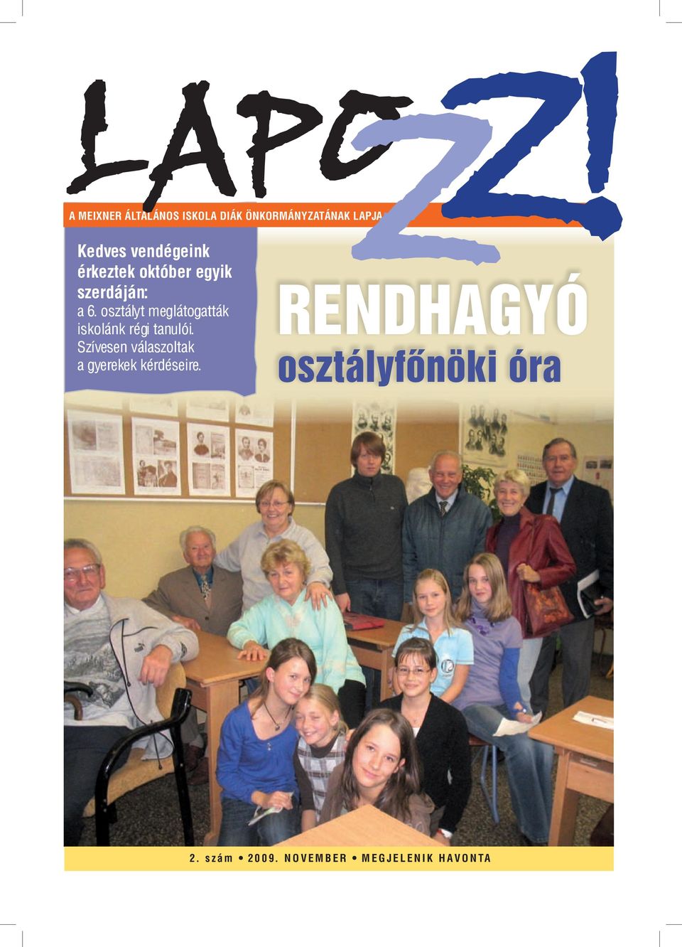 osztályt meglátogatták iskolánk régi tanulói.