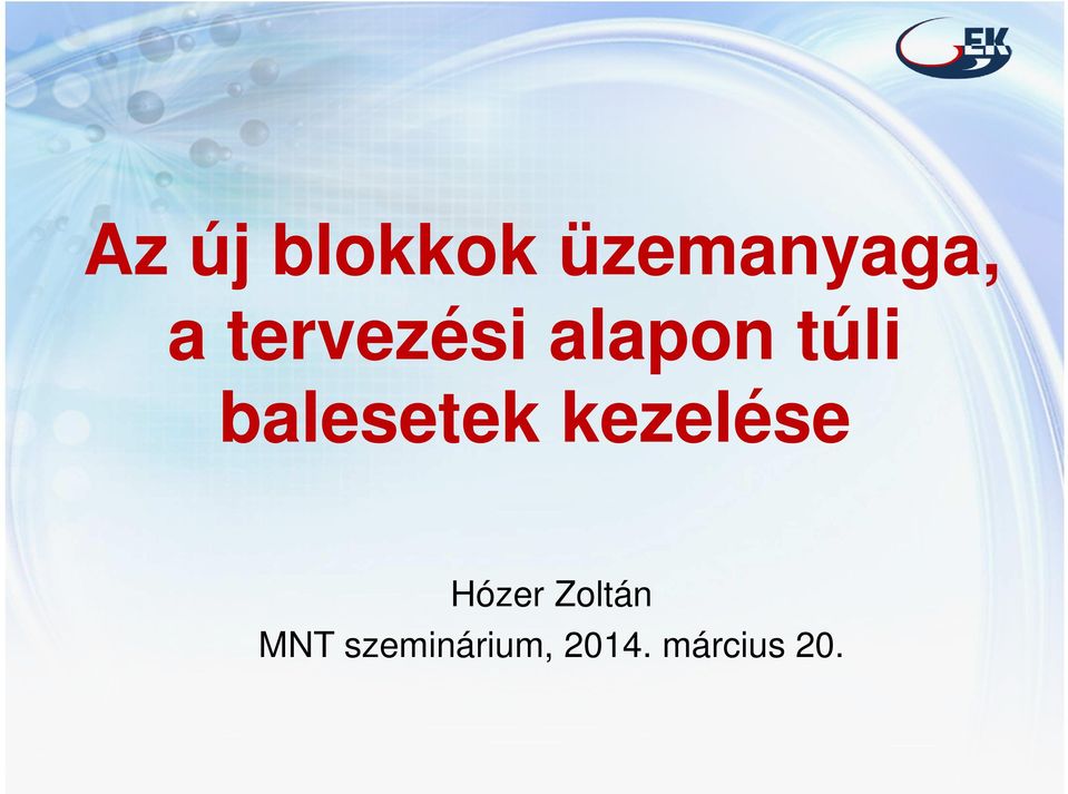 balesetek kezelése Hózer