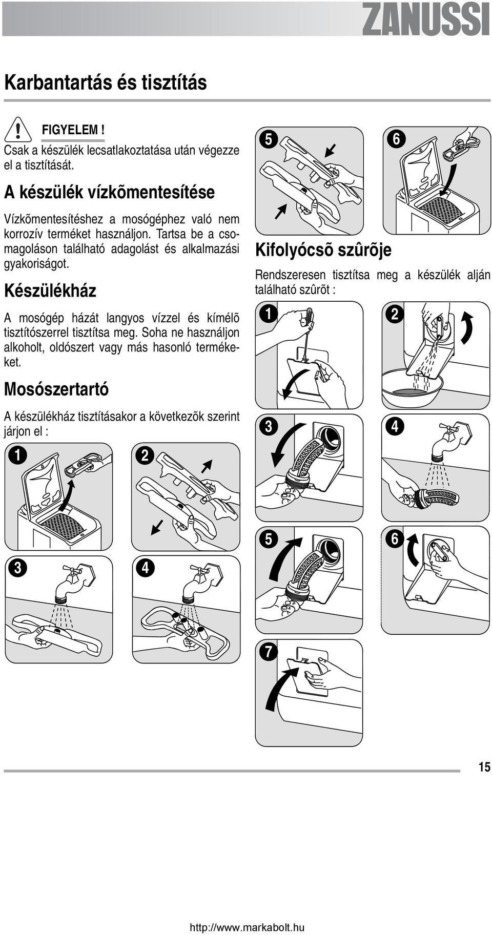 Tartsa be a csomagoláson található adagolást és alkalmazási gyakoriságot.