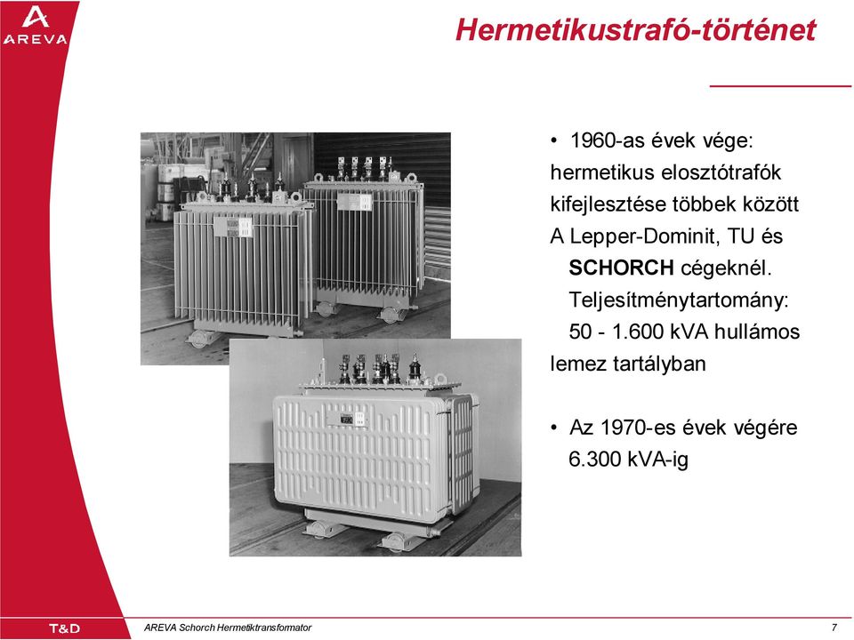 Teljesítménytartomány: 50-1.