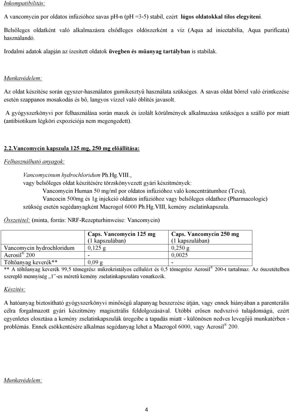 1/2013. sz. Ajánlás. vancomycin hatóanyagot tartalmazó orális  gyógyszerformák magisztrális készítésére - PDF Ingyenes letöltés