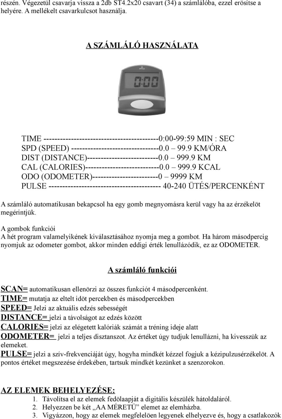 9 KM CAL (CALORIES)---------------------------0.0 999.