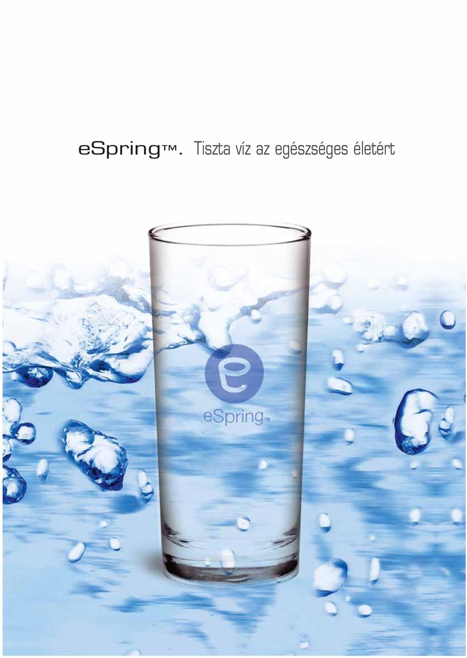espring. Tiszta víz az egészséges életért - PDF Free Download