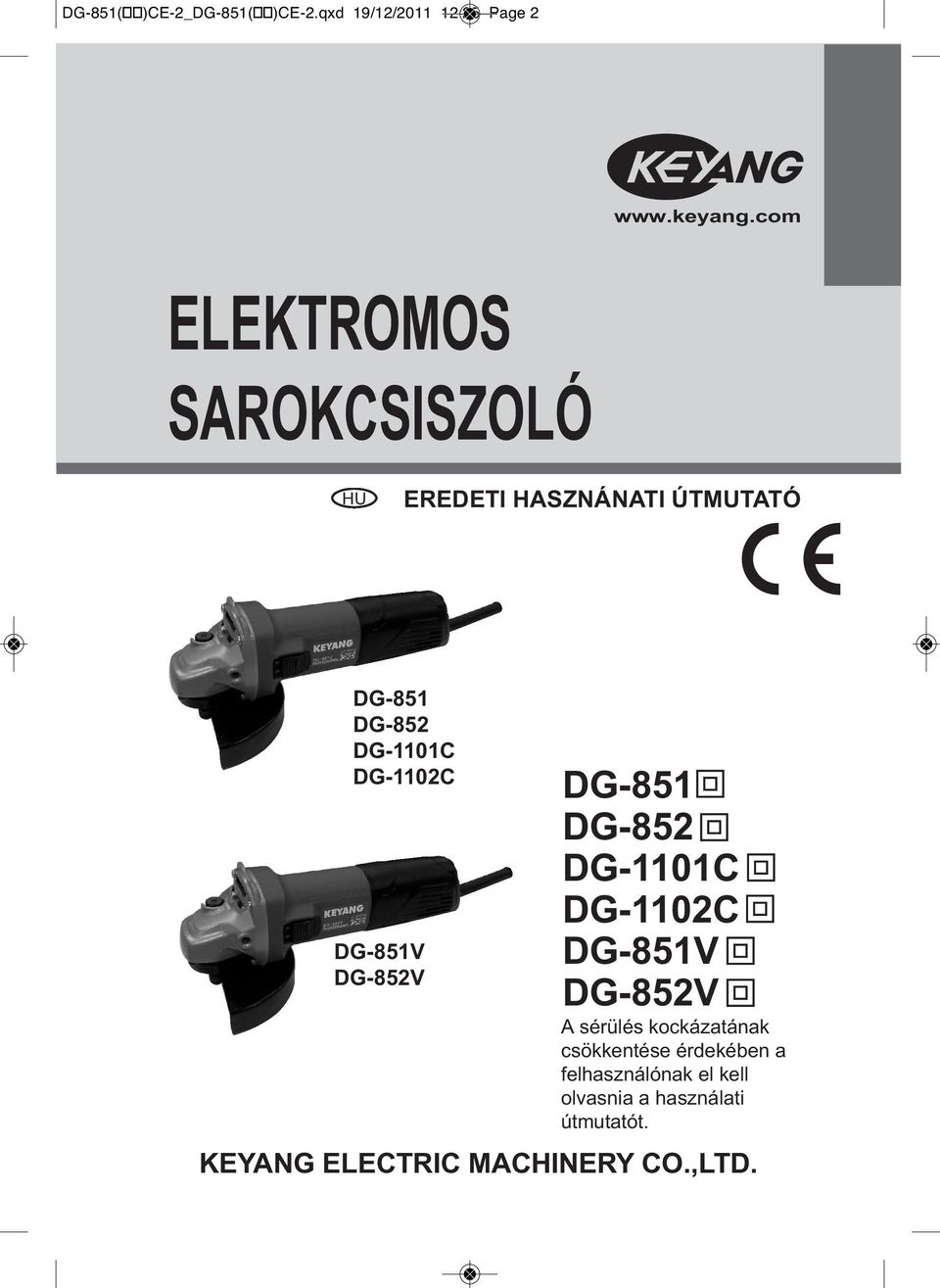 DG-1102C DG-851V DG-852V DG-851 DG-852 DG-1101C DG-1102C DG-851V DG-852V A sérülés