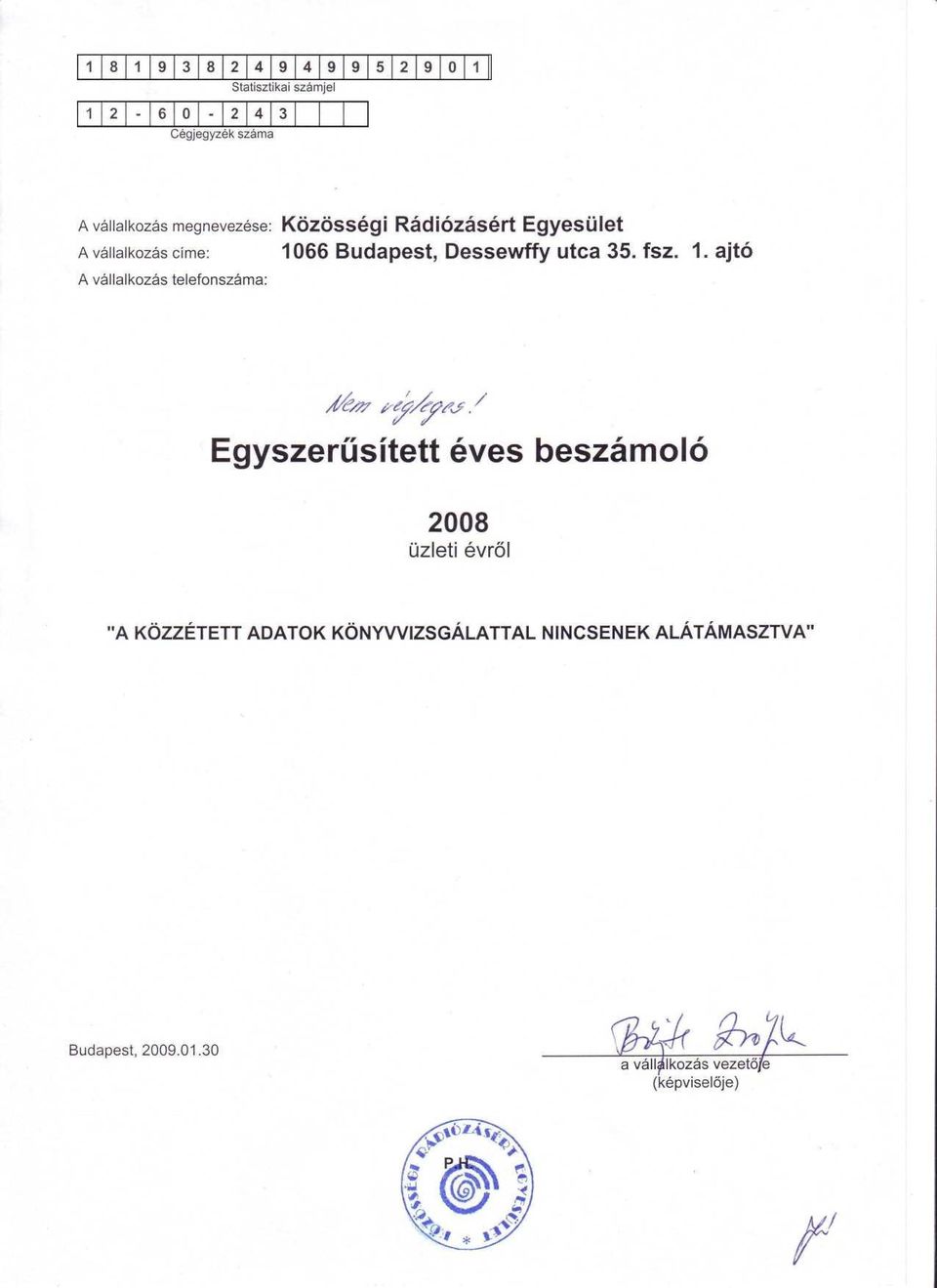 66 Budapest, Dessewffy utca 35. fsz. 1. ajtó A vállalkozás telefonszáma : ~'í~i ~~~~~s~.