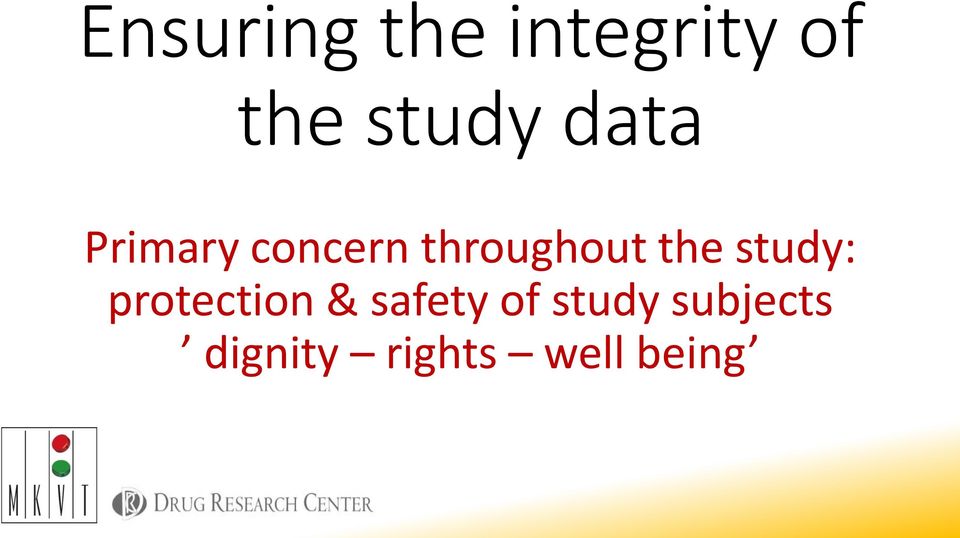 study: protection & safety of study