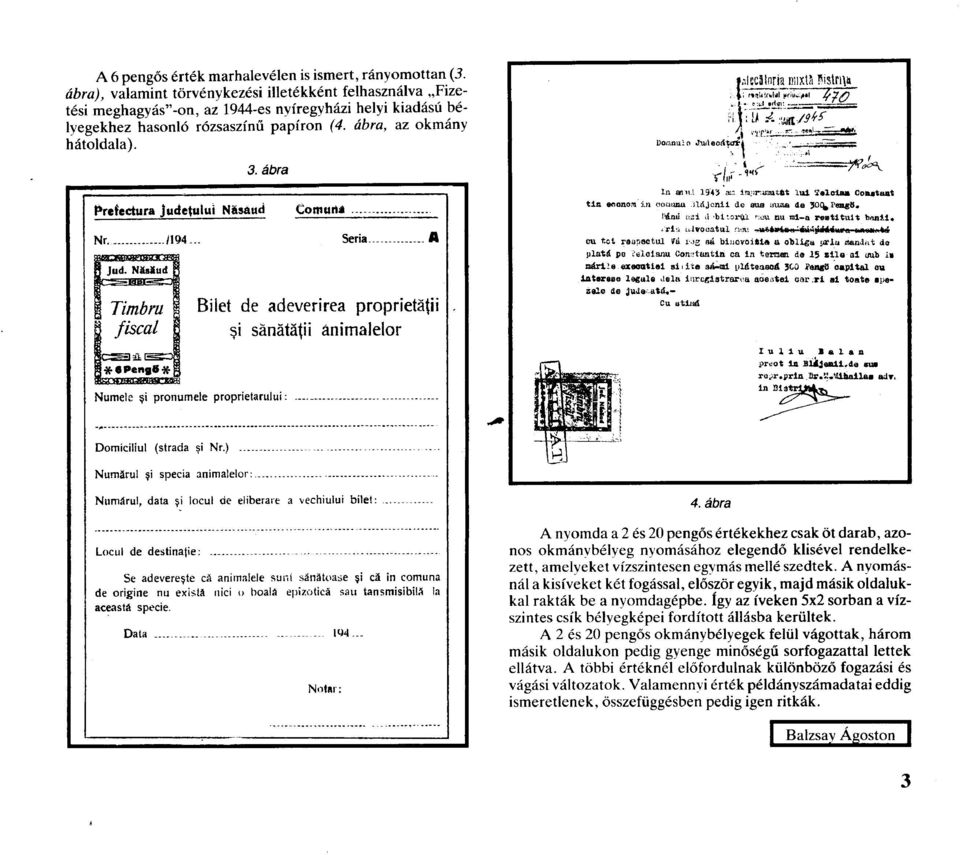 ábra ftrefectura judetului Násaud Comurtá... N r....../1q4... Seria.... A Bitet de adeverirea proprietatii. i sánátá ii animalelor Doninál o Jwleoritcrri scainria nnxta Füstrm L. fifíhw.y#/. I í'.tl.