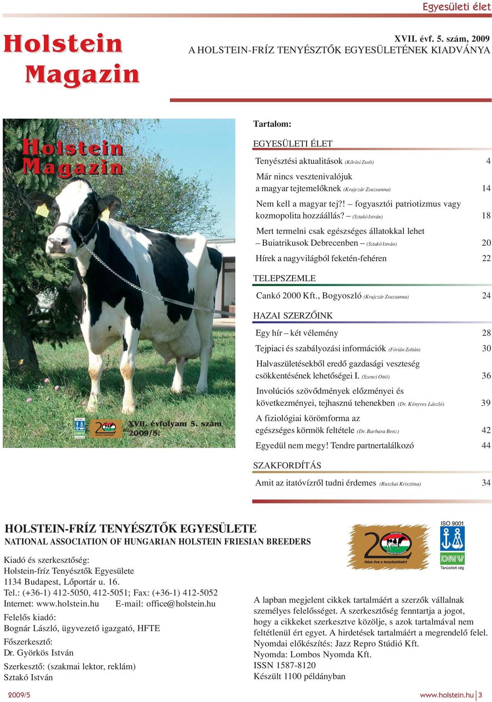 (Krajczár Zsuzsanna) 14 Nem kell a magyar tej?! fogyasztói patriotizmus vagy kozmopolita hozzáállás?