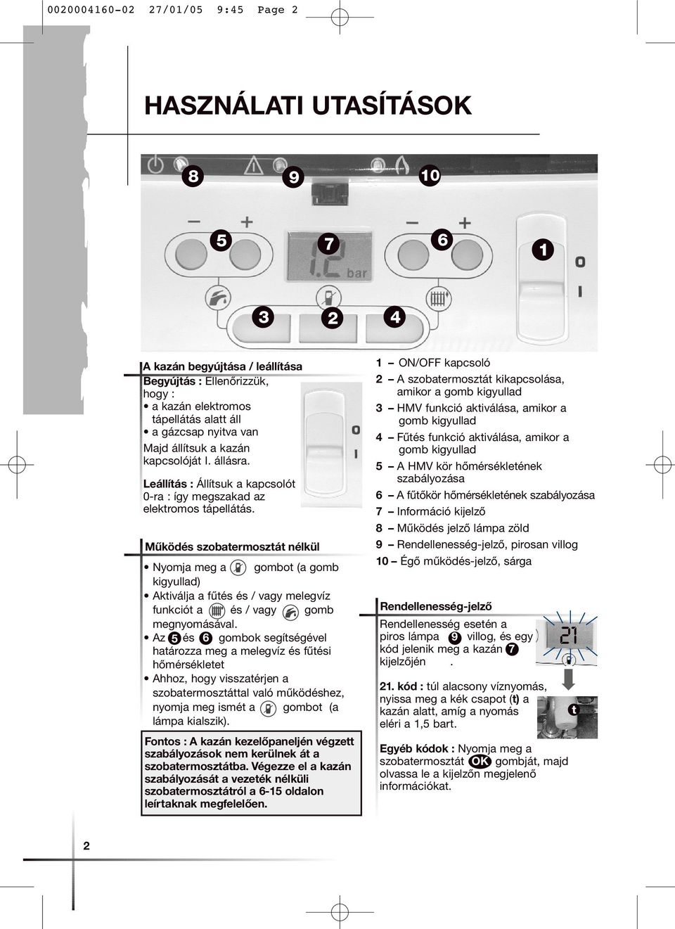 Széles sávú lángmodulációjú kombi fali gázkazán. Isofast F 35 E H-MOD,  széles sávú lángmodulációjú kombi fali gázkazán - PDF Free Download