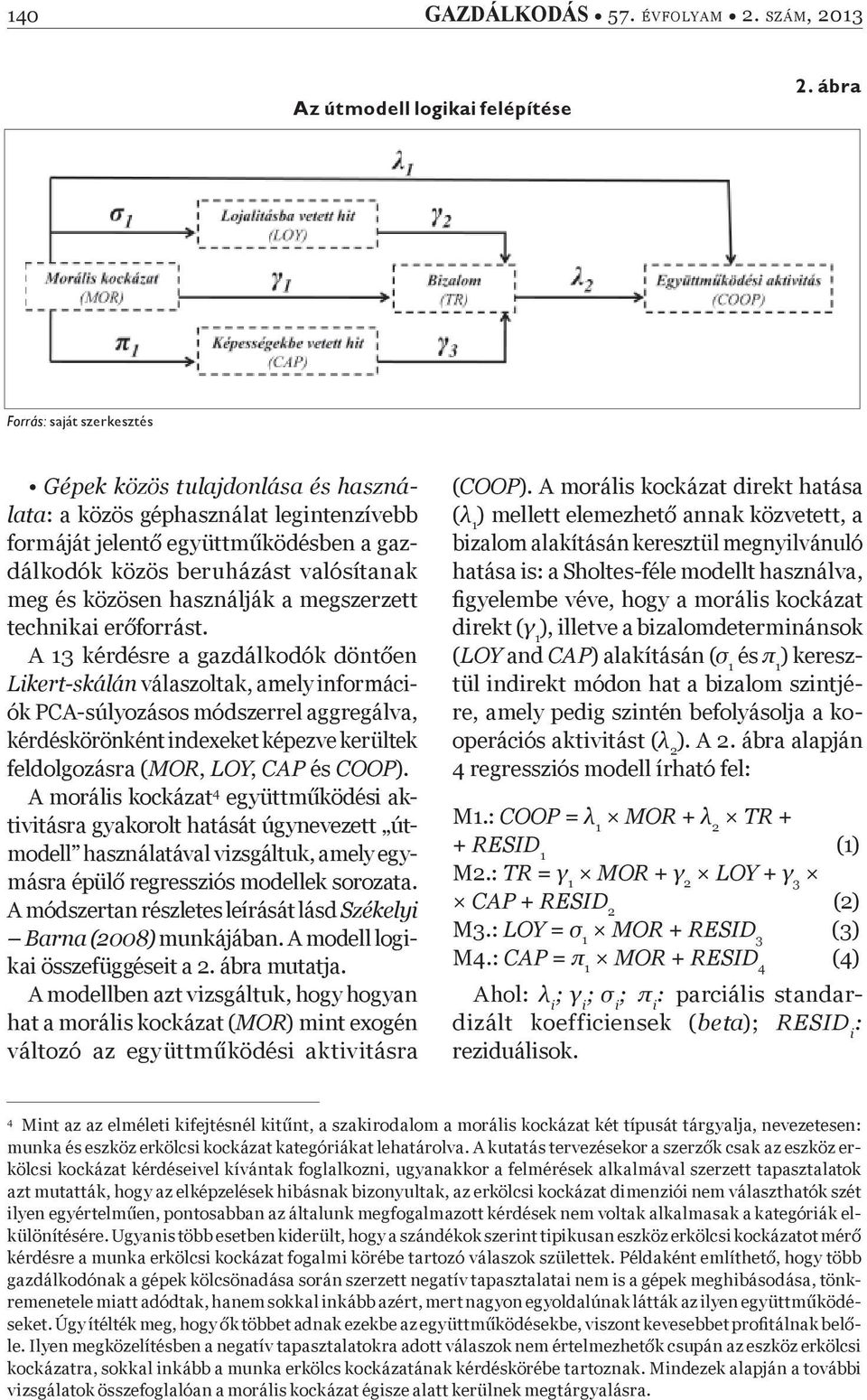 használják a megszerzett technikai er forrást.