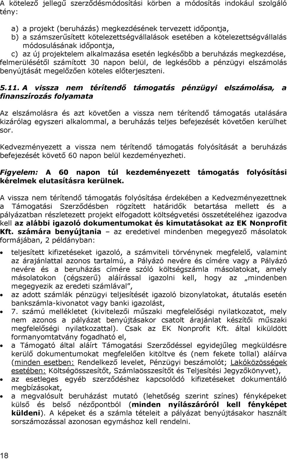 benyújtását megelőzően köteles előterjeszteni. 5.11.