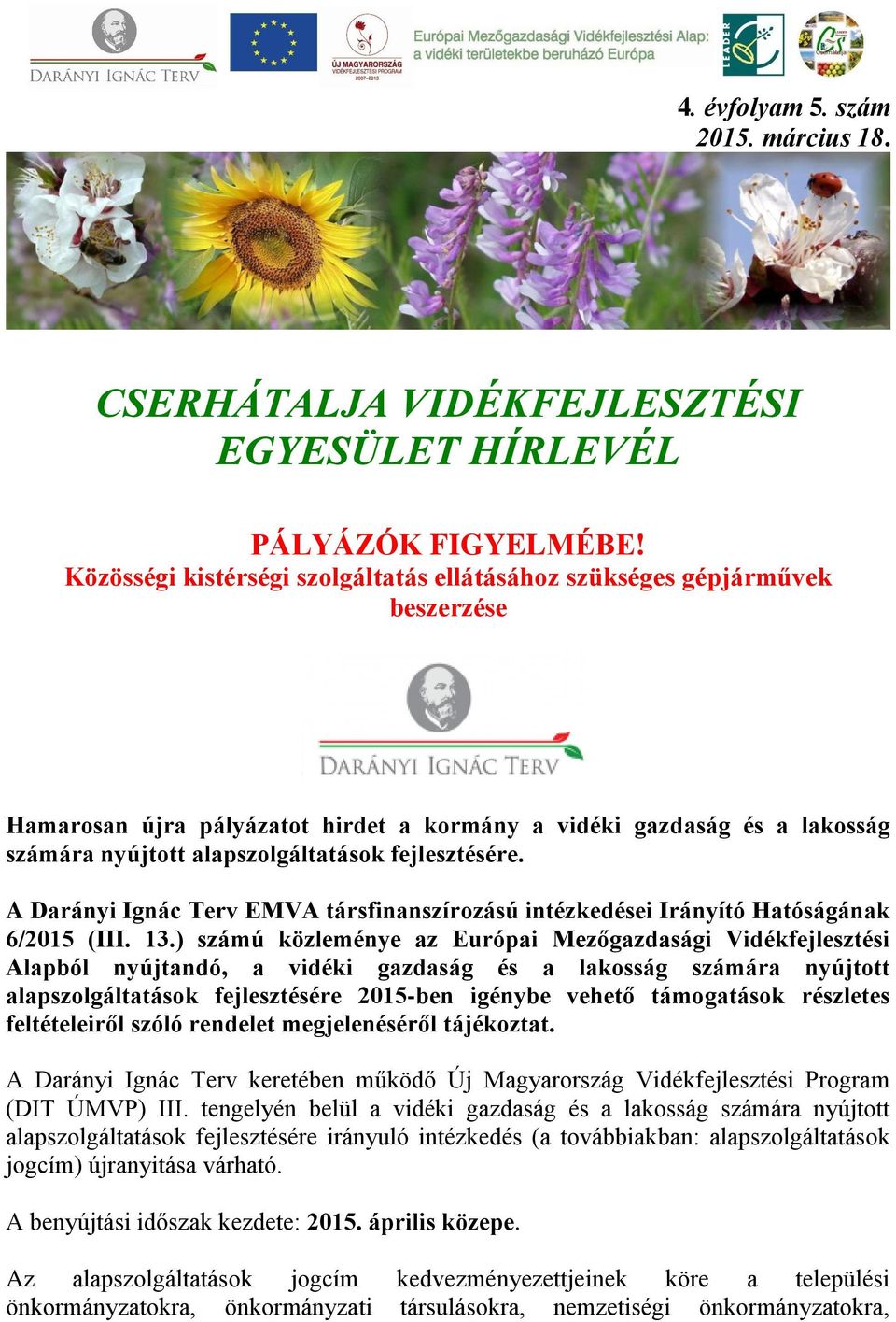 fejlesztésére. A Darányi Ignác Terv EMVA társfinanszírozású intézkedései Irányító Hatóságának 6/2015 (III. 13.