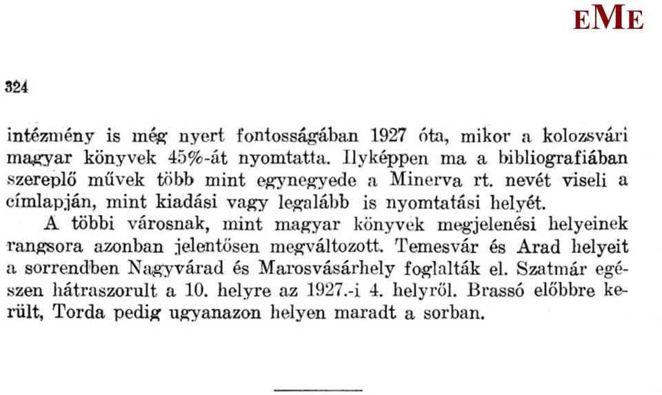 nevét viseli a címlapján, mint kiadási vagy legalább is nyomtatási helyét.