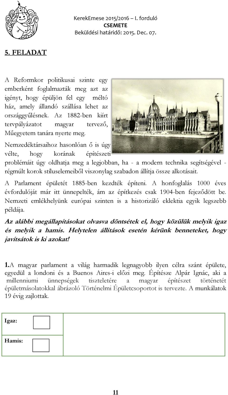 Nemzedéktársaihoz hasonlóan ő is úgy vélte, hogy korának építészeti problémáit úgy oldhatja meg a legjobban, ha - a modern technika segítségével - régmúlt korok stíluselemeiből viszonylag szabadon