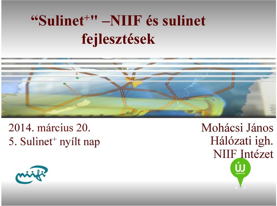 5. Sulinet + nyílt nap Mohácsi