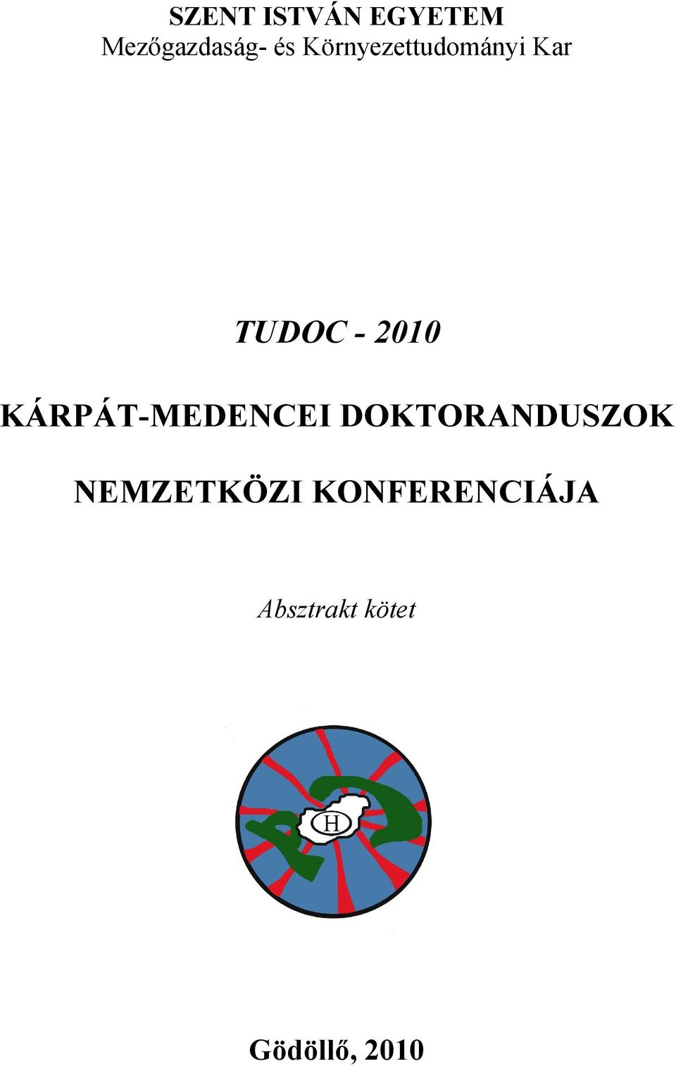 KÁRPÁT-MEDENCEI DOKTORANDUSZOK