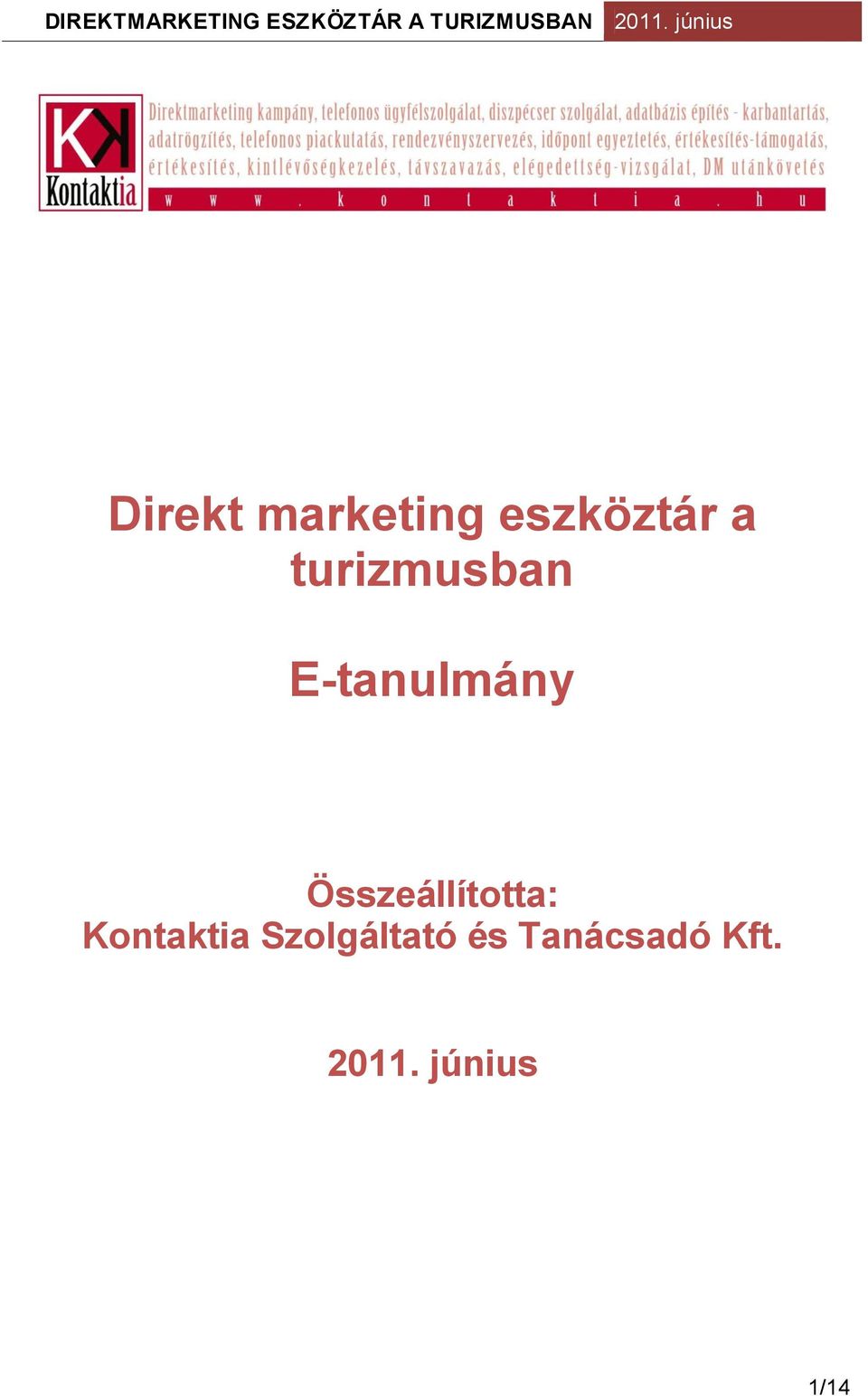 Összeállította: Kontaktia