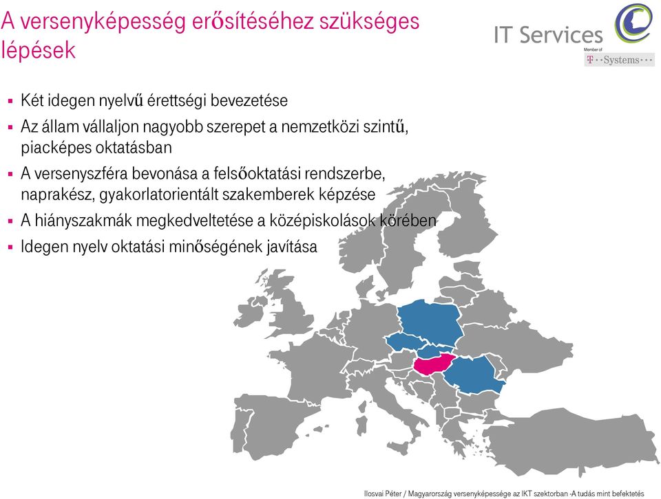 bevonása a fels oktatási rendszerbe, naprakész, gyakorlatorientált szakemberek képzése A