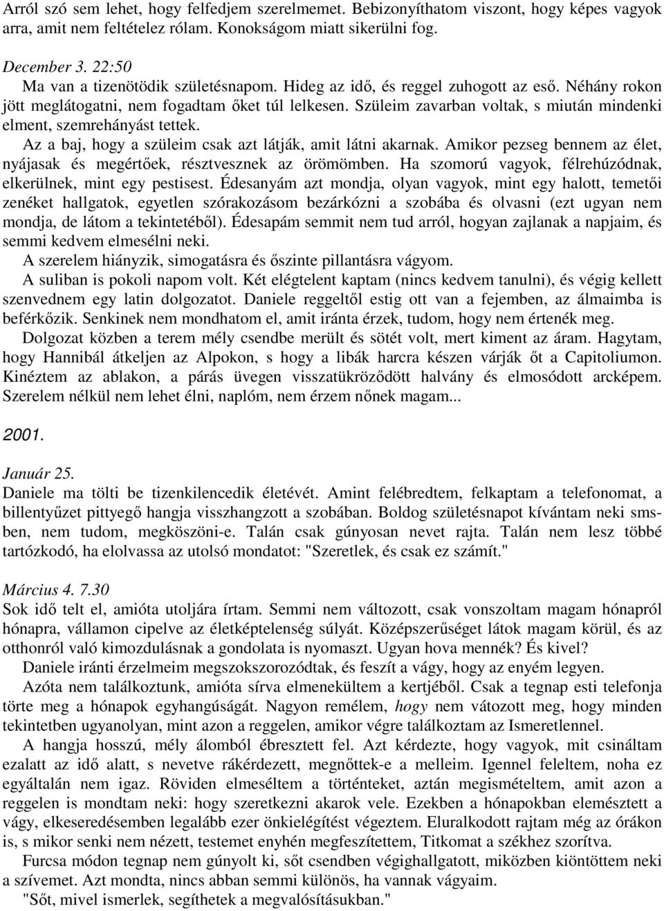 hogy mondhatom meg a szüleimnek, hogy feketével vagyok