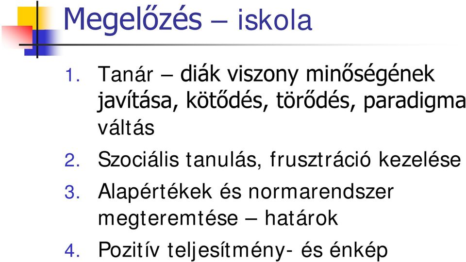 törődés, paradigma váltás 2.