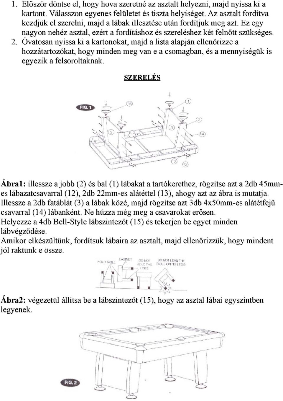 BILIÁRD ASZTAL Cikk szám: 8446 Építési és használati utasítások - PDF  Ingyenes letöltés