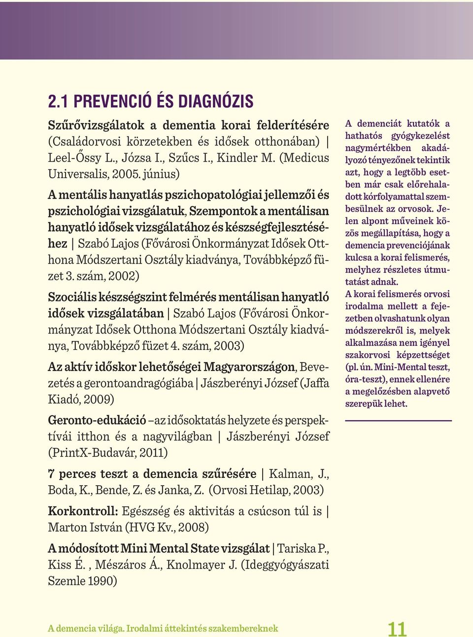 Önkormányzat Idősek Otthona Módszertani Osztály kiadványa, Továbbképző füzet 3.