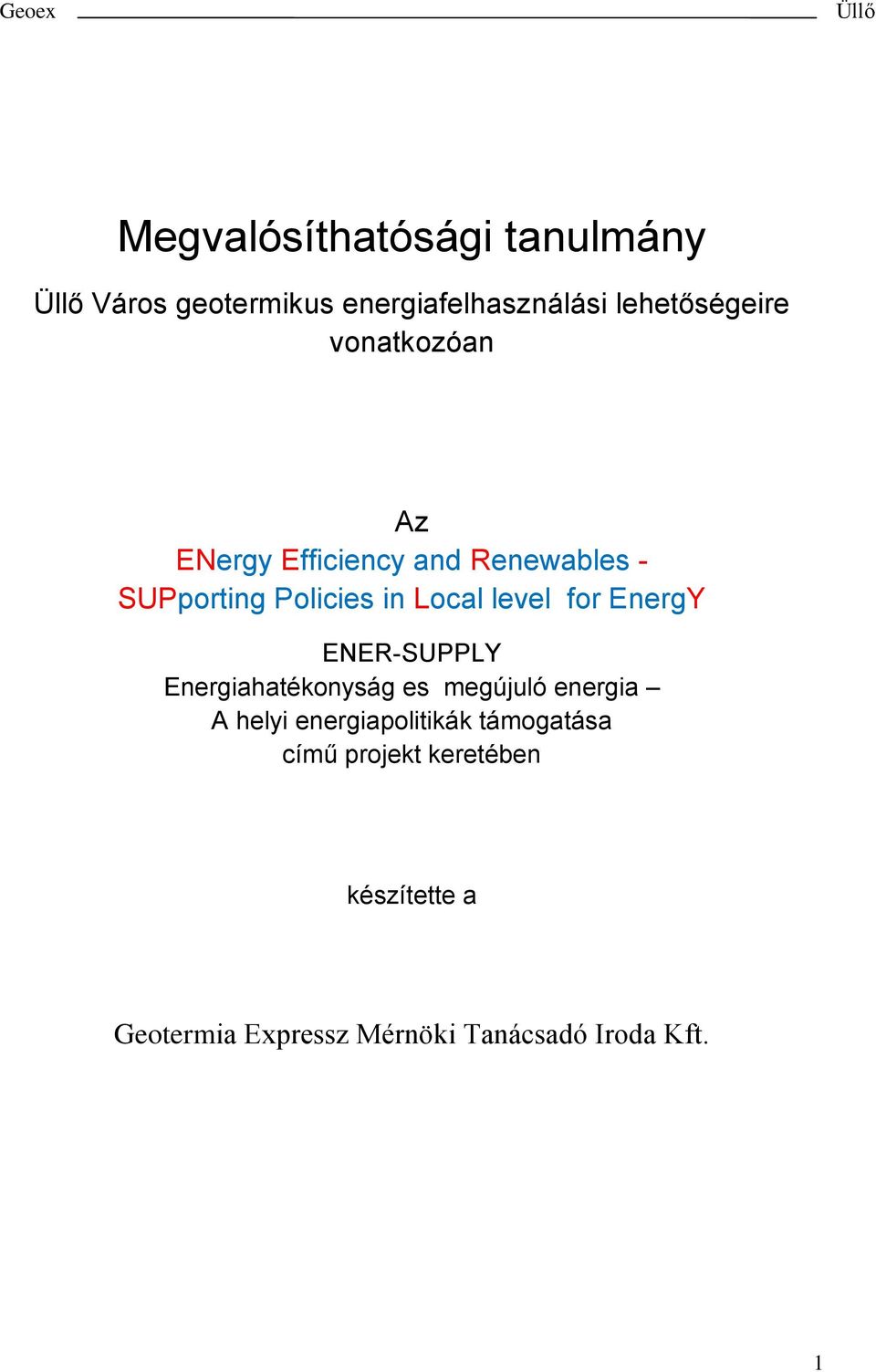 for EnergY ENER-SUPPLY Energiahatékonyság es megújuló energia A helyi energiapolitikák