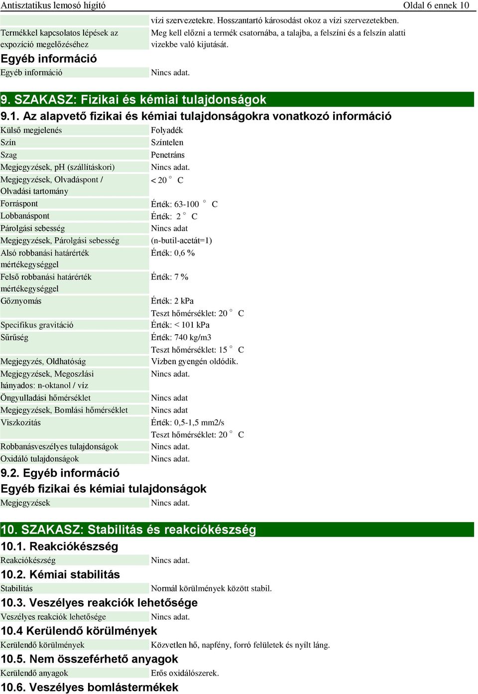 9. SZAKASZ: Fizikai és kémiai tulajdonságok 9.1.