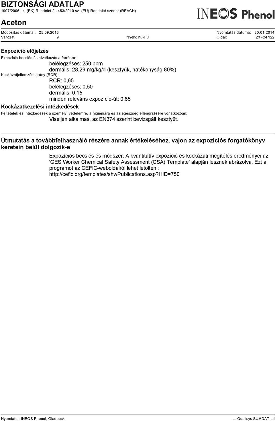 Útmutatás a továbbfelhasználó részére annak értékeléséhez, vajon az expozíciós forgatókönyv keretein belül dolgozik-e Expozíciós becslés és módszer: A kvantitatív