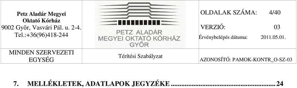 MELLÉKLETEK,