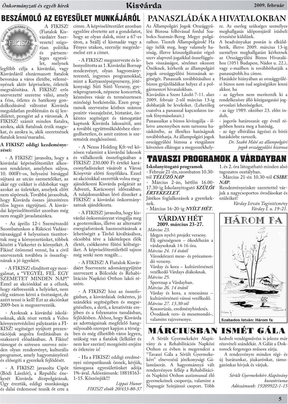 Kisvárda. A város polgárainak közéleti folyóirata VÁROSI ÜNNEPSÉG MÁRCIUS  15-ÉN - PDF Ingyenes letöltés