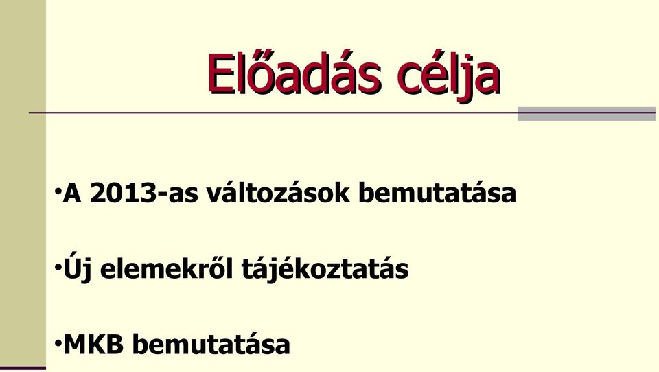 bemutatása Új